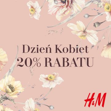 20% rabatu od H&M na Dzień Kobiet