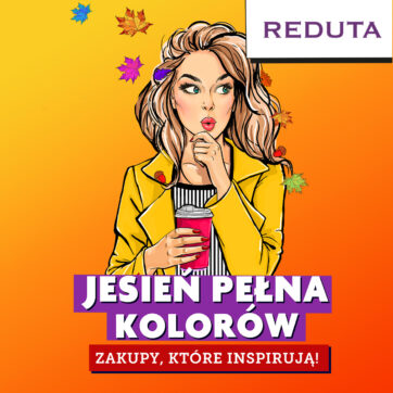 Jesień w Reducie! Czas na zakupy! ð